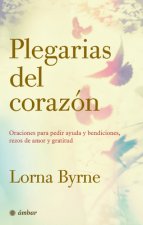 Plegarias del Corazón: Oraciones Para Pedir Ayuda Y Bendiciones, Rezos de Amor Y Gratitud