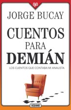Cuentos Para Demián: Los Cuentos Que Contaba Mi Analista