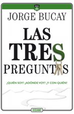 Las Tres Preguntas: ?Quién Soy? ?Adónde Voy? ?Y Con Quién?