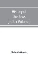 History of the Jews (Index Volume)