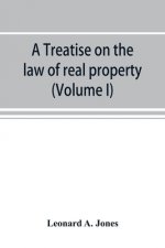 treatise on the law of real property as applied between vendor and purchaser in modern conveyancing, or, Estates in fee and their transfer by deed (Vo