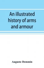 illustrated history of arms and armour