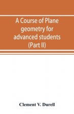 course of plane geometry for advanced students (Part II)