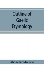 Outline of Gaelic Etymology