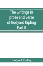 writings in prose and verse of Rudyard Kipling