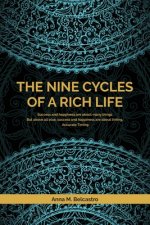 Nine Cycles of a Rich Life