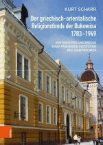 Der griechisch-orientalische Religionsfonds der Bukowina 1783-1949