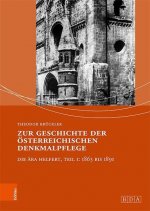 Zur Geschichte der oesterreichischen Denkmalpflege