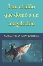 Ian, el ni?o que domó a un megalodón