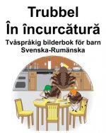 Svenska-Rumänska Trubbel/În încurcătură Tv?spr?kig bilderbok för barn