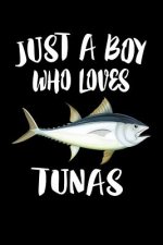 Just A Boy Who Loves Tunas: Animal Nature Collection