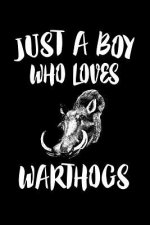 Just A Boy Who Loves Warthogs: Animal Nature Collection