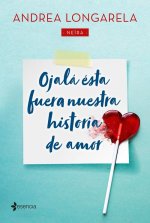 OJALÁ ÈSTA FUERA NUESTRA HISTORIA DE AMOR