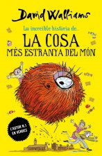 LA COSA MÈS ESTRANYA DEL MON