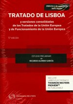 Tratado de Lisboa y versiones consolidadas de los Tratados de la Unión Europea y