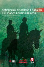 CONDUCCIÓN GRUPOS A CABALLO Y CUIDADOS EQUINOS BASICOS