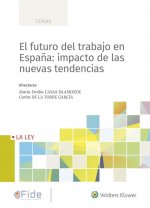 FUTURO DEL TRABAJO EN ESPAÑA: IMPACTO DE LAS NUEVAS TENDENCIAS