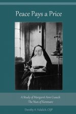 Peace Pays a Price: A Study of Margaret Anna Cusack, The Nun of Kenmare