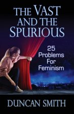Vast and the Spurious