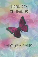 I Can Do All Things Through Christ: Dot Grid Paper