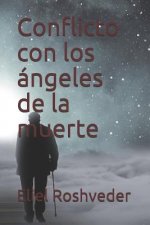 Conflicto con los ángeles de la muerte