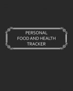 Personal Food and Health Tracker: Six-Week Food and Symptoms Diary (Black, 8x10)