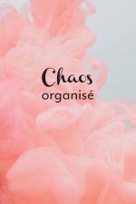 Chaos organisé: Carnet Pointillé (bullet) A5 - pour prendre des notes, lettrage, calligraphie, dessiner, bujo