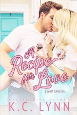 A recipe for Love: A Sweet Collection