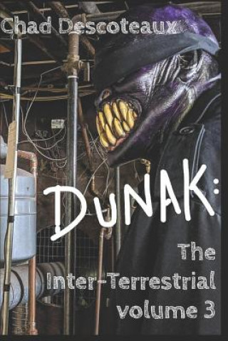 Dunak: The Inter-Terrestrial volume 3