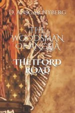The Woodsman of Anglia: Thetford Road