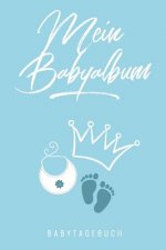 Mein Babyalbum Babytagebuch: A5 Tagebuch mit schönen Sprüchen als Geschenk zur Geburt für Mädchen- Geschenkidee für werdene Mütter zur Schwangersch