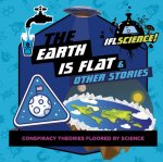 IFL Science The Earth Flat Other Stories