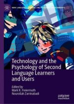 Technology and the Psychology of Second Language Learners and Users