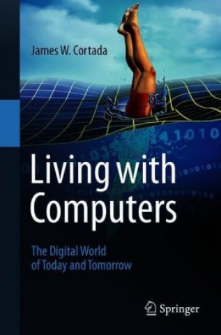 Living with Computers