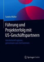 Fuhrung Und Projekterfolg Mit Us-Geschaftspartnern