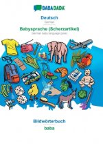 BABADADA, Deutsch - Babysprache (Scherzartikel), Bildwoerterbuch - baba