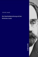 Die Osterfestberechnung auf den Britischen Inseln
