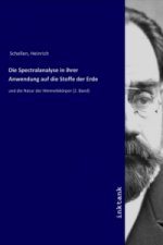 Die Spectralanalyse in ihrer Anwendung auf die Stoffe der Erde