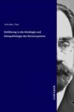 Einführung in die Histologie und Histopathologie des Nervensystems