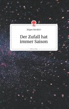 Zufall hat immer Saison. Life is a Story - story.one