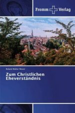 Zum Christlichen Eheverstandnis