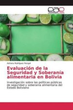 Evaluación de la Seguridad y Soberanía alimentaria en Bolivia