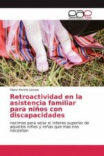 Retroactividad en la asistencia familiar para ni?os con discapacidades