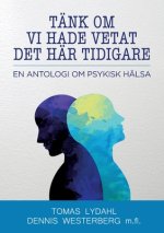 Tank om vi hade vetat det har tidigare
