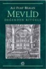 Mevlid - Degerden Ritüele