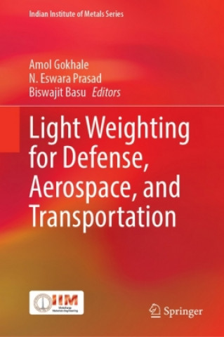 Light Weighting for Defense, Aerospace, and Transportation