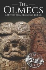 The Olmecs: A History from Beginning to End