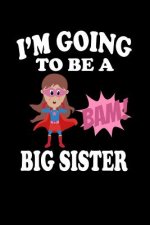 I'm Going To Be A Big Sister: Family Collection