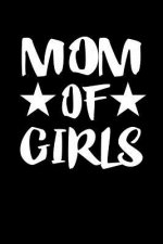 Mom Of Girls: Family Collection