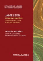 Pequena pequenita CHILDREN SONG CYCLE FOR VOICE AND PIANO